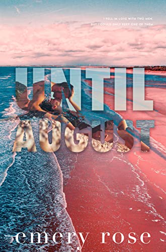 Until August (Love and Chaos Book 3) on Kindle