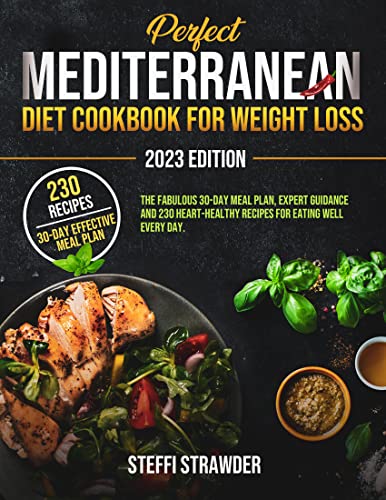 Perfect Mediterranean Diet Cookbook for Weight Loss on Kindle