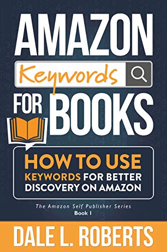 Amazon Keywords for Books (The Amazon Self Publisher Book 1) on Kindle