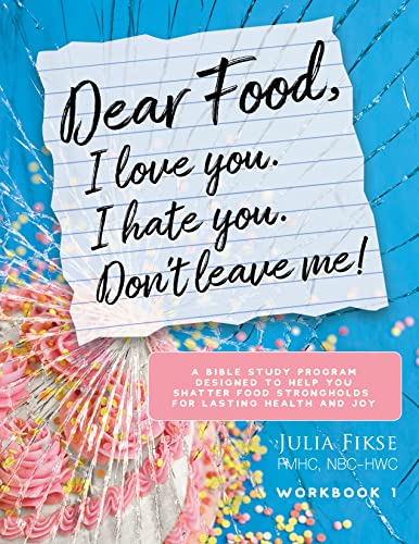 Dear Food, I Love You. I Hate You. Don't Leave Me! on Kindle