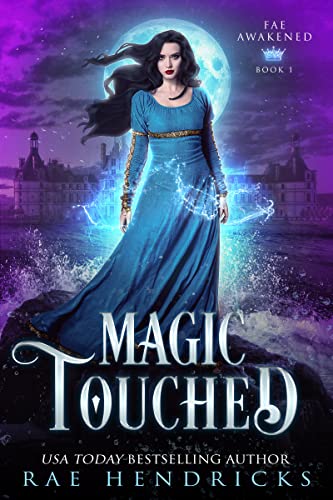Magic Touched (Fae Awakened Book 1) on Kindle