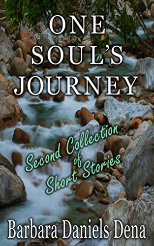 One Soul's Journey: A Collection of Short Stories (The Soul Series Book 2) on Kindle