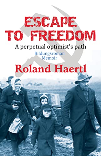Escape to Freedom: A Perpetual Optimist's Path on Kindle