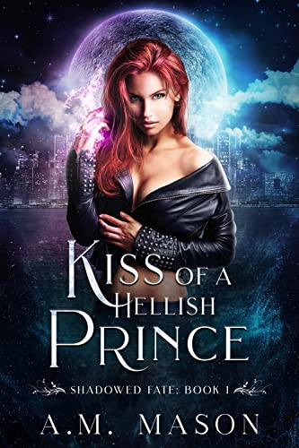 Kiss of a Hellish Prince (Shadowed Fate Book 1) on Kindle