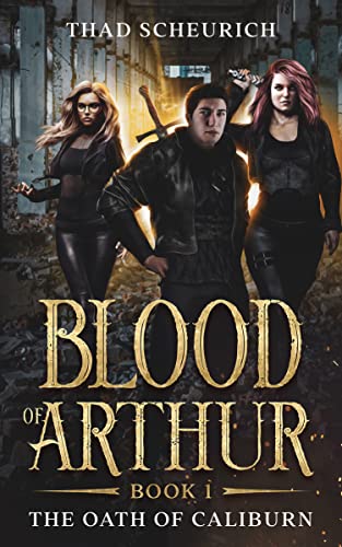 Blood of Arthur (The Oath of Caliburn Book 1) on Kindle