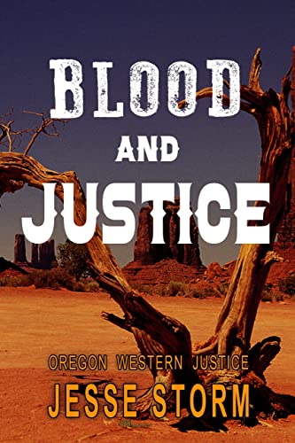 Blood and Justice (Oregon Western Justice) on Kindle