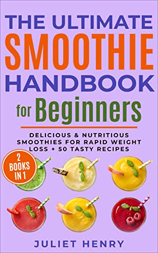 Ultimate Smoothies for Beginners Guidebook on Kindle