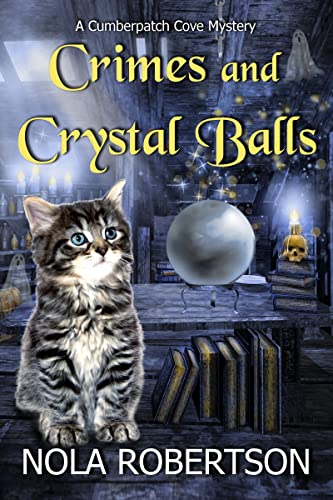 Crimes and Crystal Balls (A Cumberpatch Cove Mystery Book 6) on Kindle