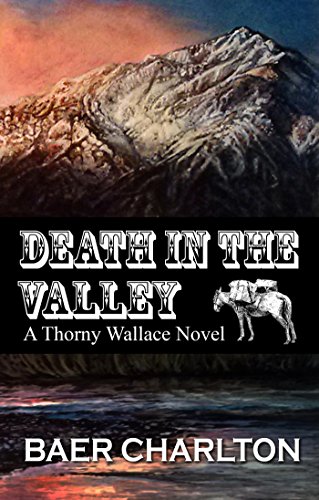 Death in the Valley (A Thorny Wallace Novel) on Kindle