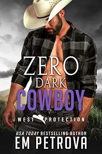 Zero Dark Cowboy (WEST Protection Book 11) on Kindle