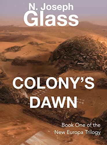 Colony's Dawn (New Europa Trilogy Book 1) on Kindle