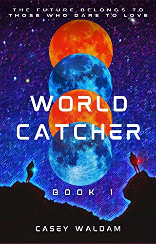 Worldcatcher (Worldcatcher Series Book 1) on Kindle