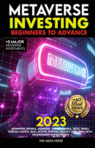 Metaverse 2023 Investing Beginners to Advance on Kindle