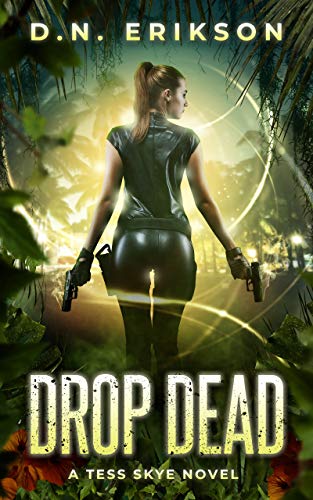 Drop Dead (Tess Skye Book 1) on Kindle