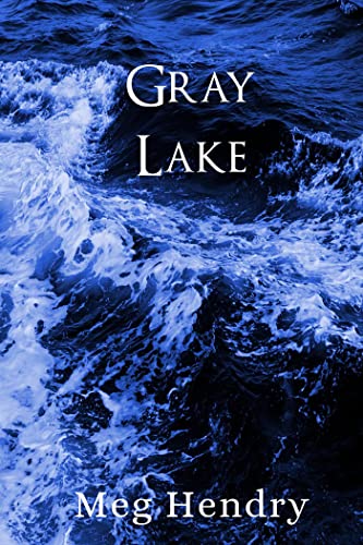 Gray Lake on Kindle
