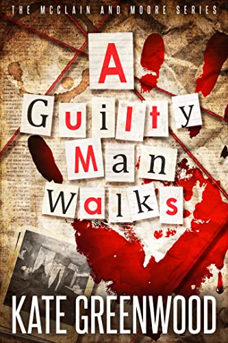 A Guilty Man Walks (The McClain and Moore Series Book 1) on Kindle