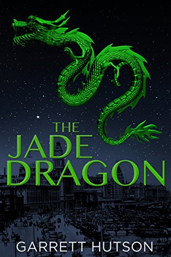 The Jade Dragon (Death in Shanghai Book 1) on Kindle