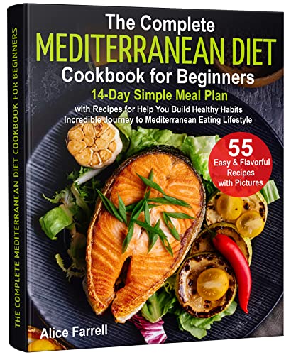 The Complete Mediterranean Diet Cookbook for Beginners (Healthy Lifestyle Book 2) on Kindle