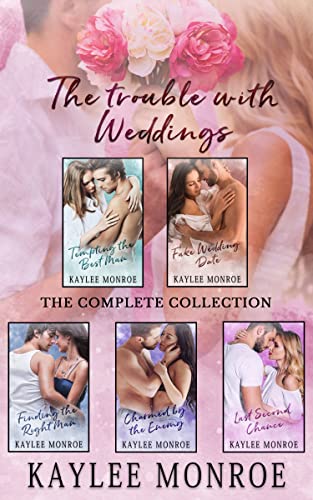 The Trouble with Weddings: The Complete Collection on Kindle