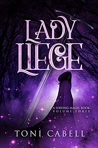 Lady Liege (The Serving Magic Series Book 3) on Kindle
