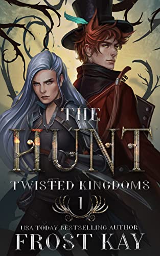 The Hunt (The Twisted Kingdoms Book 1) on Kindle