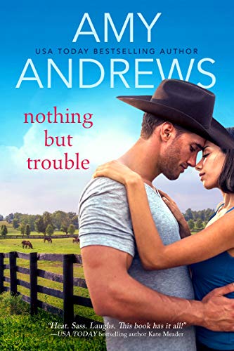 Nothing But Trouble (Credence, Colorado Book 1) on Kindle