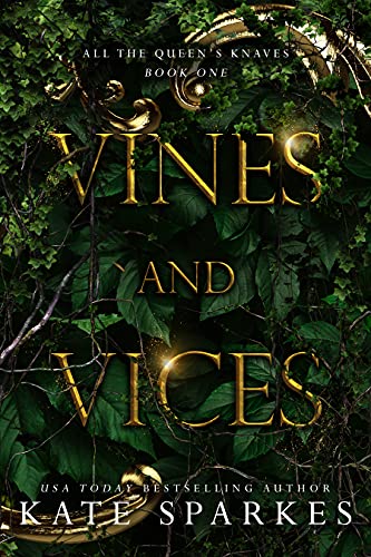 Vines and Vices (All the Queen's Knaves Book 1) on Kindle
