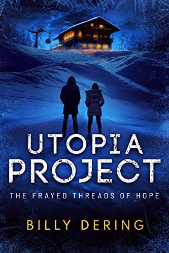 Utopia Project: The Frayed Threads of Hope on Kindle
