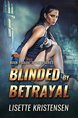 Blinded by Betrayal (Silent Secrets) on Kindle