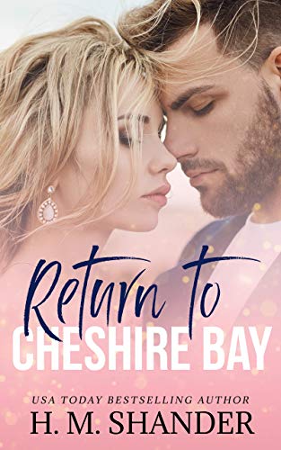 Return to Cheshire Bay (The Cheshire Bay Series Book 1) on Kindle