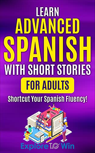 Learn Advanced Spanish with Short Stories for Adults on Kindle