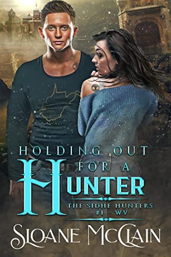 Holding Out For A Hunter (The Sidhe Hunters Book 1) on Kindle