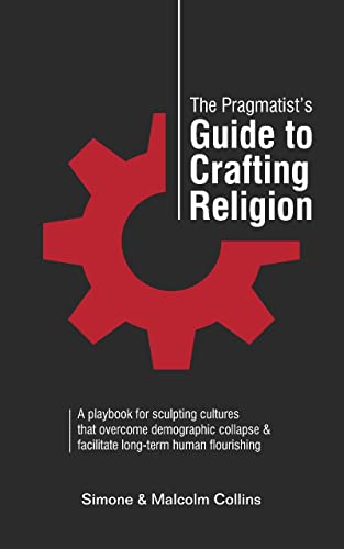 The Pragmatist’s Guide to Crafting Religion (The Pragmatist's Guide Book 5) on Kindle