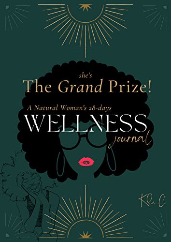 She's The Grand Prize: A Natural Woman's 28-Days Wellness Journal on Kindle