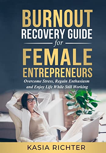 Burnout Recovery Guide For Female Entrepreneurs on Kindle