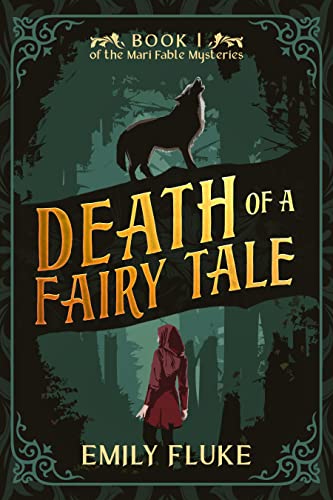Death of a Fairy Tale (Book 1 of The Mari Fable Mysteries) on Kindle