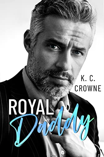 Royal Daddy (Silver Fox Daddies Book 12) on Kindle