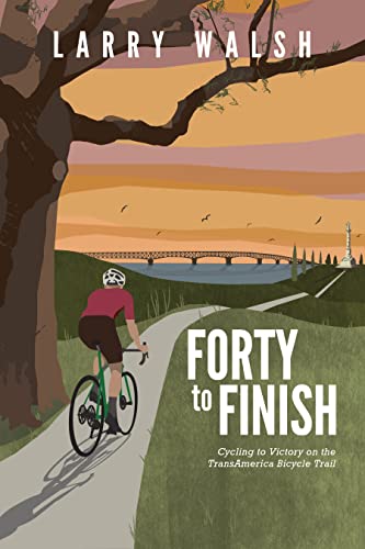 Forty to Finish: Cycling to Victory on the TransAmerica Bike Trail (Adventure Travel Series Book 2) on Kindle