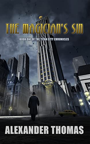 The Magician's Sin (Titan City Chronicles Book 1) on Kindle