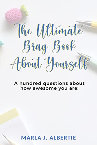 The Ultimate Brag Book About Yourself on Kindle