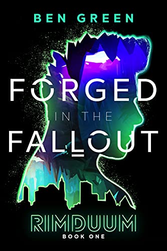 Forged in the Fallout (Rimduum Book 1) on Kindle