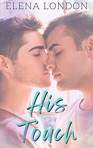 His Touch (The His Series Book 1) on Kindle
