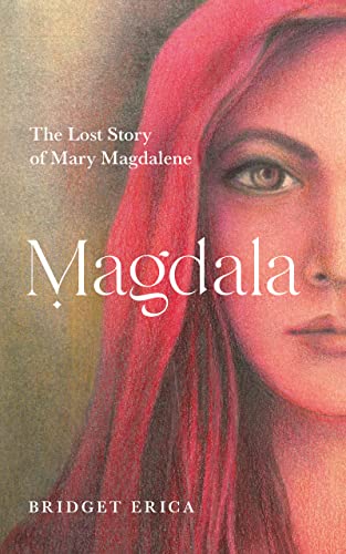 Magdala: The Lost Story of Mary Magdalene on Kindle