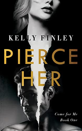 Pierce Her (Come for Me Book 1) on Kindle