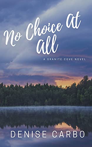 No Choice At All (Granite Cove Book 3) on Kindle