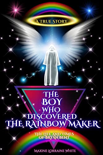 The Boy Who Discovered the Rainbow Maker on Kindle
