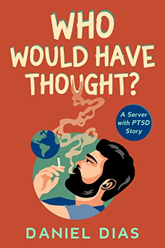 Who Would Have Thought?: A Server With PTSD Story on Kindle