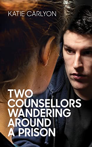 Two Counsellors Wandering Around A Prison on Kindle