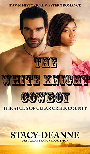The White Knight Cowboy (The Studs of Clear Creek County) on Kindle