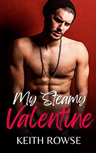 My Steamy Valentine (A Collection of MM Spicy Short Stories) on Kindle